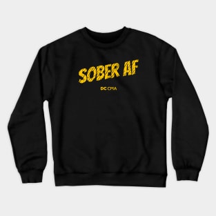 SOBER AF | DC CMA Crewneck Sweatshirt